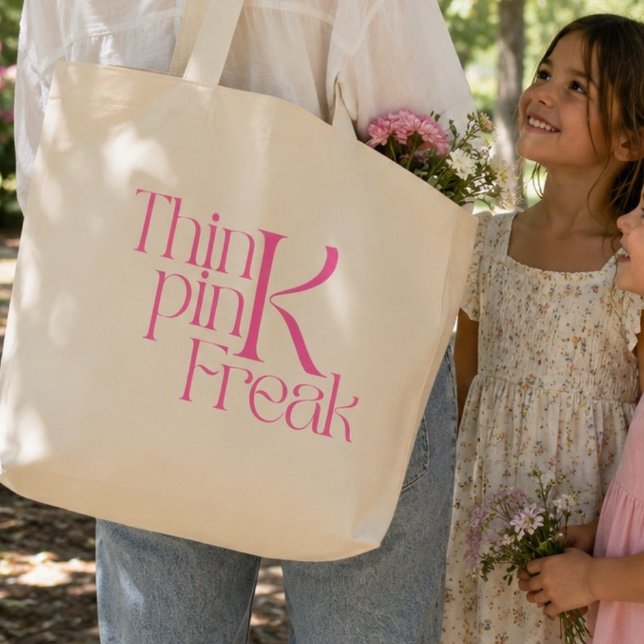 Modern Bold Think Pink Freak Typography Large Tote Bag (Creator Uploaded)