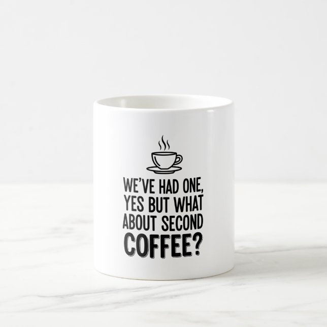 Modern Bold Typography Second Coffee Quote Mug (Center)