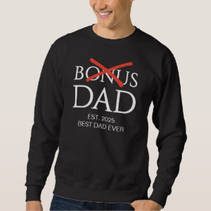 Modern BONUS DAD Established Sweatshirt
