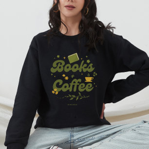Modern Books & Coffee Book Lover Personalized Sweatshirt
