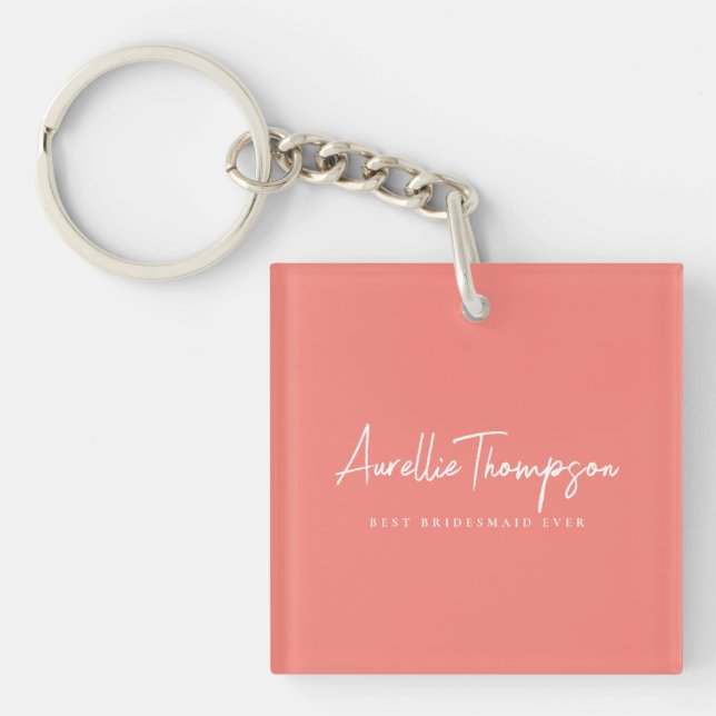 Modern Bridesmaid Bridal Bachelorette Coral Keychain (Front)