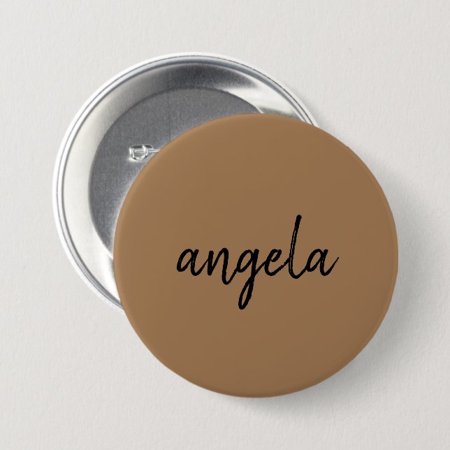 Modern brown stylish custom name 3 inch round button (Front & Back)