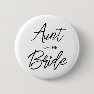 Modern Brush Script Aunt of The Bride Party 2 Inch Round Button