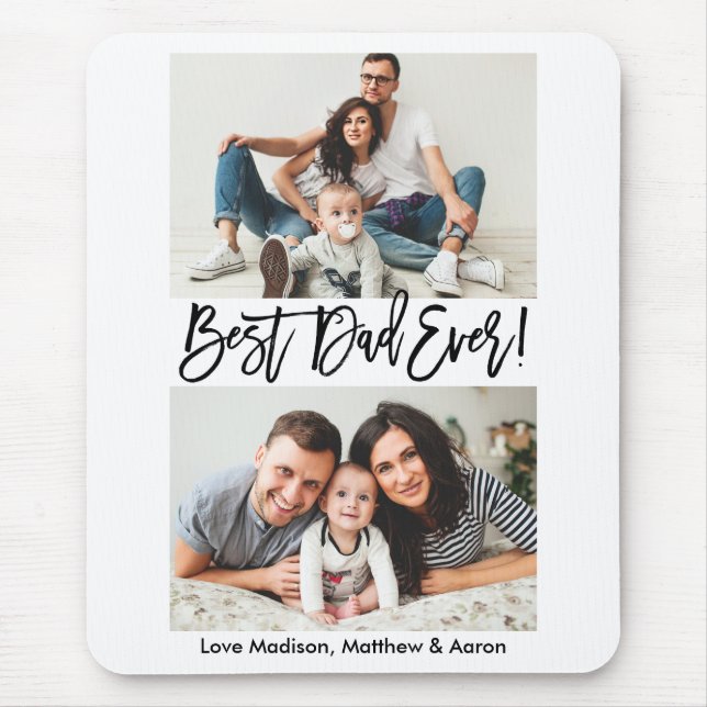 Modern Brush Script Best Dad Ever 2 Photo Mouse Pad (Front)