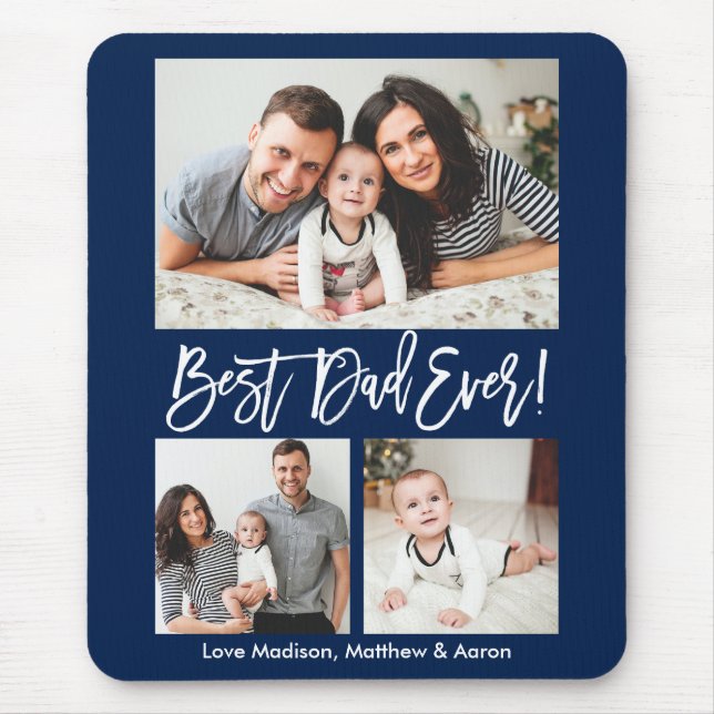 Modern Brush Script Best Dad Ever 3 Photos Blue Mouse Pad (Front)