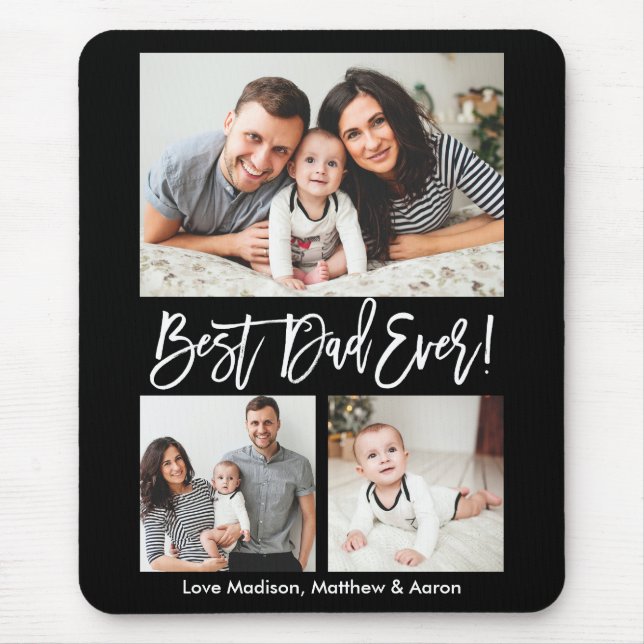 Modern Brush Script Best Dad Ever 3 Photos Mouse Pad (Front)
