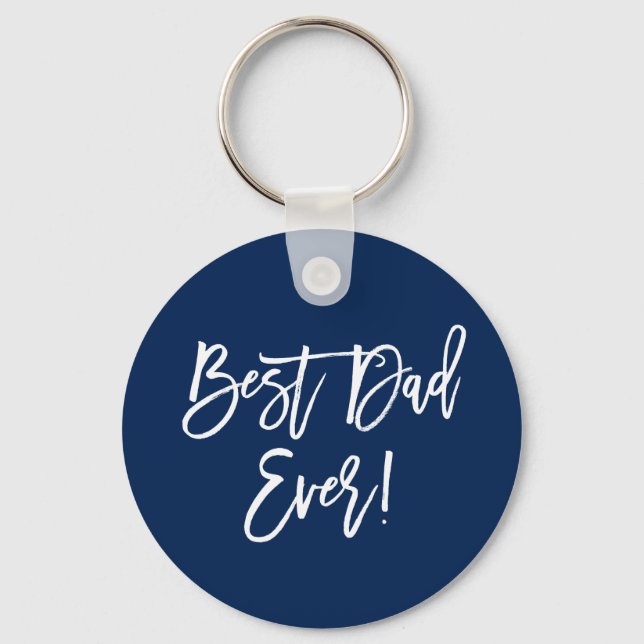 Modern Brush Script Best Dad Ever Blue Keychain (Front)
