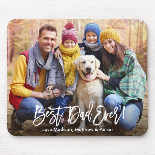 Modern Brush Script Best Dad Ever Photo Mouse Pad (Front)