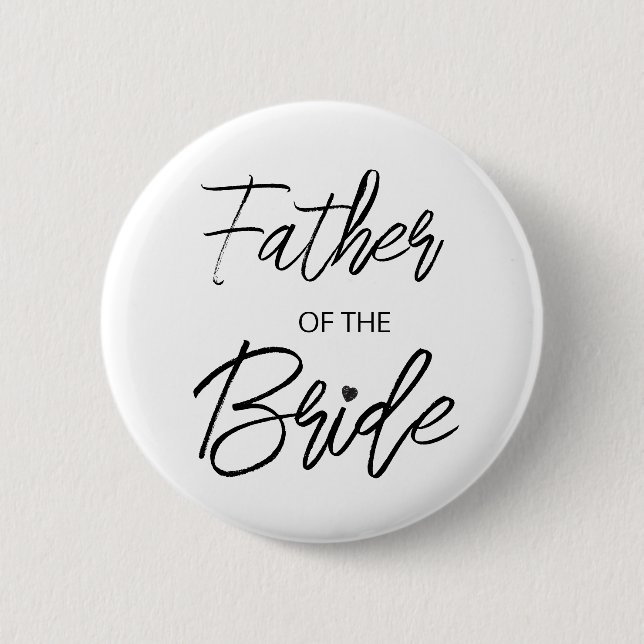 Modern Brush Script Father of The Bride Party 2 Inch Round Button (Front)