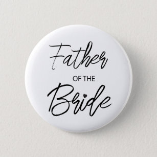 Modern Brush Script Father of The Bride Party 2 Inch Round Button