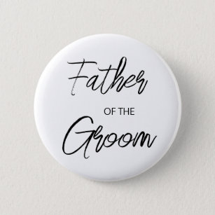Modern Brush Script Father of The Groom Party 2 Inch Round Button