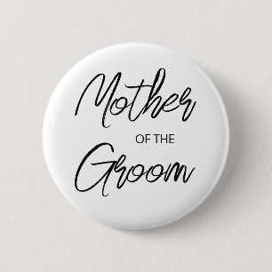 Modern Brush Script Mother of The Groom Party 2 Inch Round Button