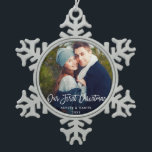 Modern Brush Script Our First Christmas Couple Snowflake Pewter Christmas Ornament<br><div class="desc">Modern Brush Script Our First Christmas Couple Photo Ornament</div>