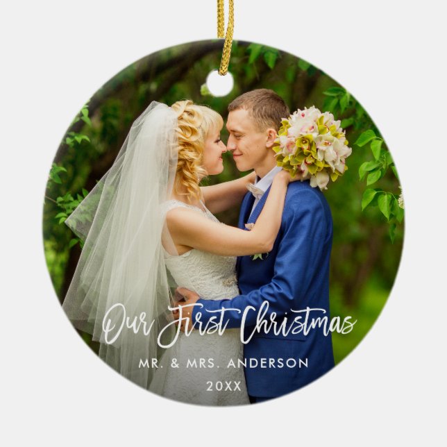 Modern Brush Script Our First Christmas Wedding Ceramic Ornament (Front)