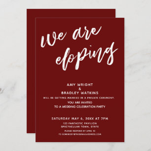 Modern Burgundy We Are Eloping Wedding Reception Invitation
