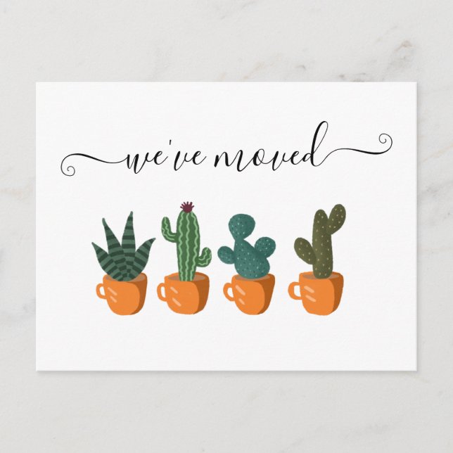 Modern Cactus Calligraphy We've Moved Moving Announcement Postcard (Front)