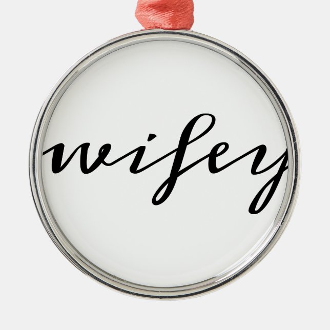 Modern Calligraphy Black Wifey Script Metal Ornament (Front)