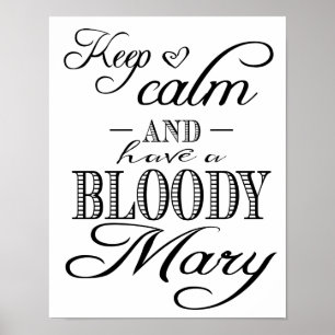 Modern Calligraphy Keep Calm Bloody Mary print