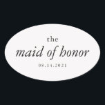 Modern Calligraphy Maid of Honour Wedding  Oval Sticker<br><div class="desc">Customize this simple modern oval sticker for the "maid of honour" with your wedding date ♥</div>