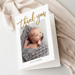 Modern Calligraphy Photo Baby Thank You Card<br><div class="desc">This modern photo thank you note feature modern calligraphy thank you in gold and a large customer photo. The interior includes a generic thank you message that you can personalize for each guest or remove it altogether if you prefer to hand right your thank you.</div>