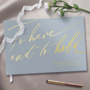 Modern Calligraphy To have and To hold wedding Guest Book