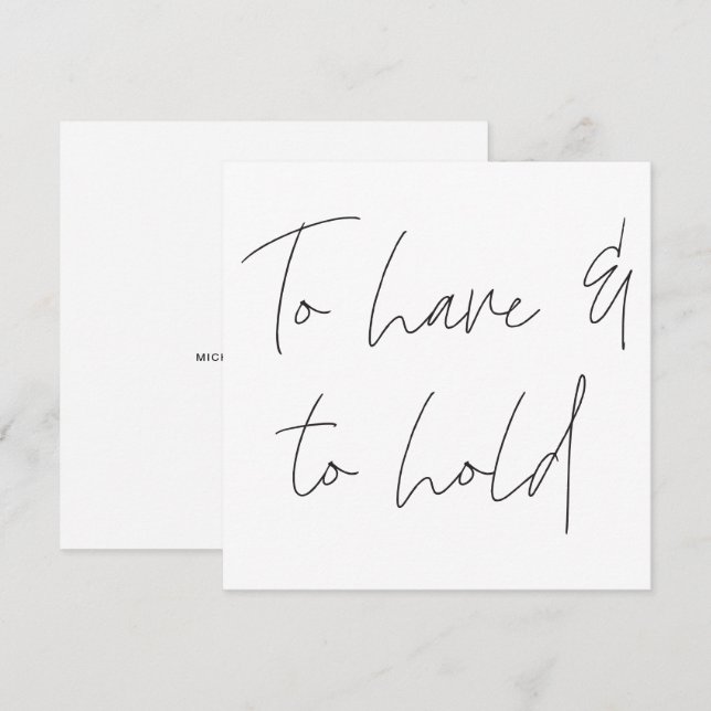 Modern Calligraphy Vow To Have and to Hold Wedding Invitation (Front/Back)