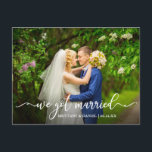 Modern Calligraphy We Got Married Wedding Photo Postcard<br><div class="desc">Modern Calligraphy Wedding Photo We Got Married Announcement Postcard</div>