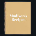 Modern camel custom name text elegant recipe book<br><div class="desc">Elegant camel beige and white minimalist modern personalized Custom Name text monogram Recipe Book Or Notebook.
you can customize the text,  name,  etc
White letters,  Camel background,  spiral bound
great gift for mom!</div>