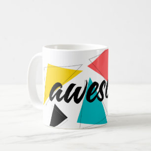 Modern, cheerful, trendy urban design of "Awesome" Coffee Mug
