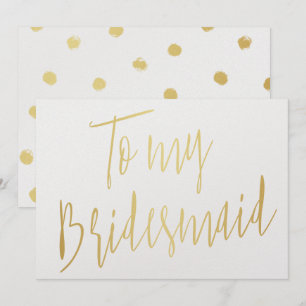 Modern Chic Gold To my Bridesmaid Invitation