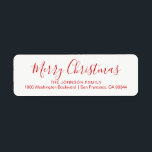 Modern Chic Holiday Christmas Return Address<br><div class="desc">Elegant and classy return labels for Christmas (Xmas) Holiday greeting cards.  Red script topography letters.  Modern letters for family name and address. Letter colour and font can be changed. Background colour is white but can be changed to any colour.</div>