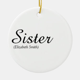 Modern Chic Script World's Best Sister Definition  Ceramic Ornament