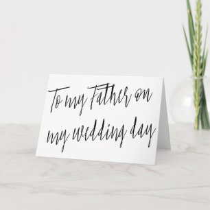 Modern Chic "To my father on my wedding day" Card