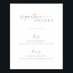 Modern Chic Wedding Signature Drinks Sign | Blue<br><div class="desc">This simple yet elegant sign will look amazing at your wedding, shower, or party! Featuring clean and simple serif and sans-serif fonts with a handwritten script accent font. Customize the sign with your signature drinks. If you love this design, be sure to check out the rest of our Modern Script...</div>