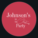 Modern Christmas Party Red Classic Round Sticker<br><div class="desc">This is a modern, stylish, Christmas Party design. It is in festive red and white with a modern typography script design. It has the message, "Johnson's Christmas Party" and space for you to add your name and year of celebration. To personalize, simply add your name and party information, using the...</div>