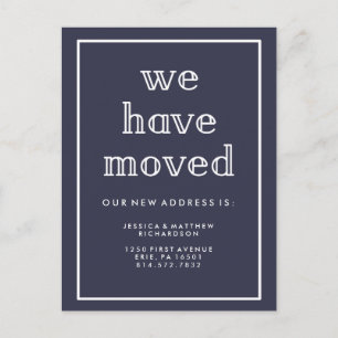 Modern Classic Navy Blue   We Have Moved Announcement Postcard