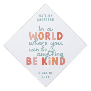 modern colourful be kind typography graduation cap topper
