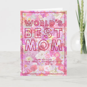 Modern Colourful Floral World's Best Mom Birthday Card