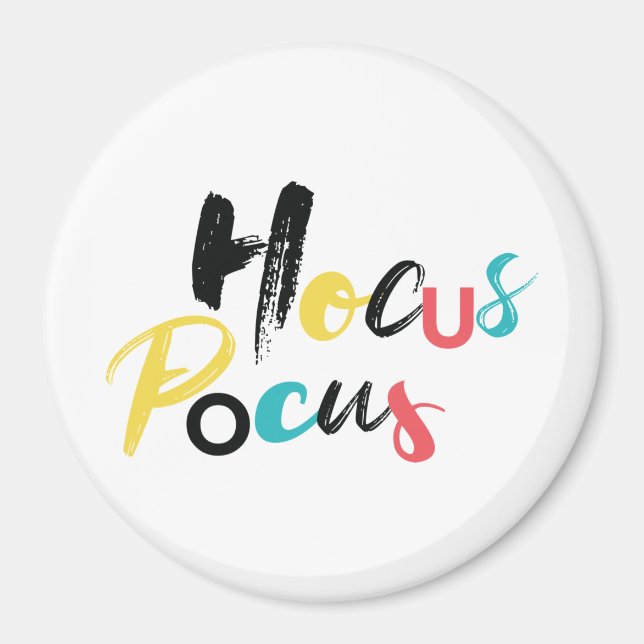 Modern, colourful, fun, cool, trendy Hocus Pocus Magnet (Front)