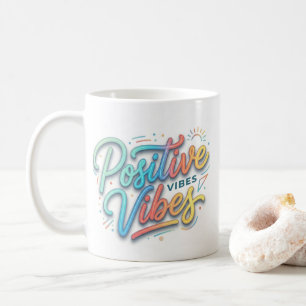 Modern Colourful Positive Vibes Typography Art Coffee Mug