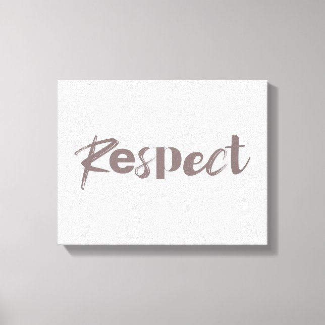 Modern, creative, cool, trendy design of Respect Canvas Print (Front)