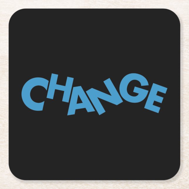 Modern, creative, playful graphic design of Change Square Paper Coaster (Front)