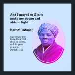 Modern Custom Bible Verse HARRIET TUBMAN Quote Poster<br><div class="desc">Modern custom Bible Verse HARRIET TUBMAN Quote Poster in blue and magenta effect, showing a portrait of this famous Black hero along with one of her many inspirational quotes. At the bottom there is also a corresponding Bible verse from the book of Daniel, which speaks of God's people being able...</div>