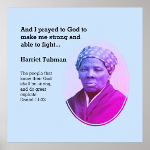 Modern Custom Bible Verse HARRIET TUBMAN Quote Poster