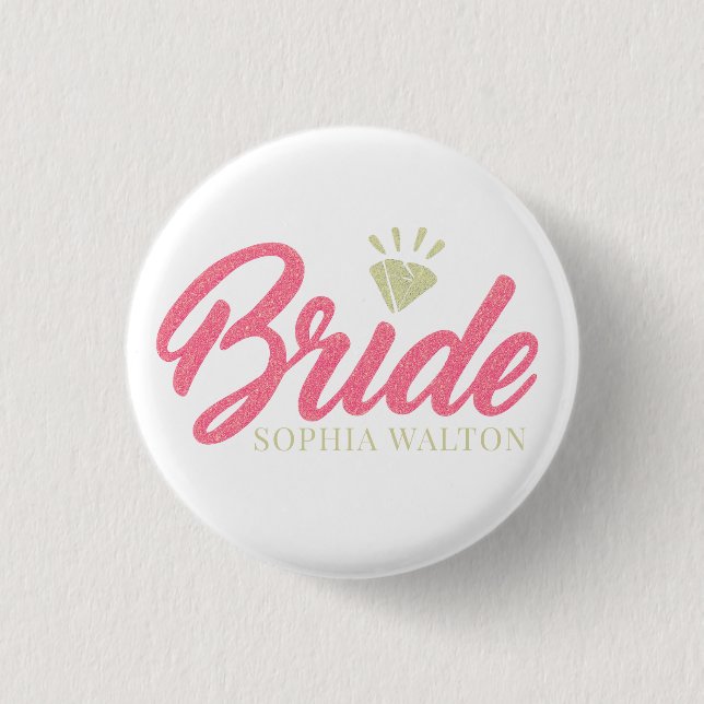 Modern Custom Bride Name Pink Glittery Diamond  1 Inch Round Button (Front)