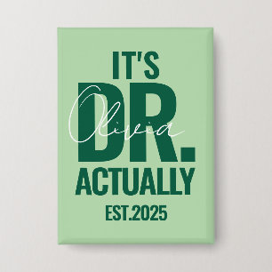 Modern Custom Dr. Name Date Dark Green Button