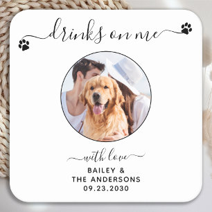 Modern Custom Photo Drinks On Me Pet Dog Wedding Square Paper Coaster