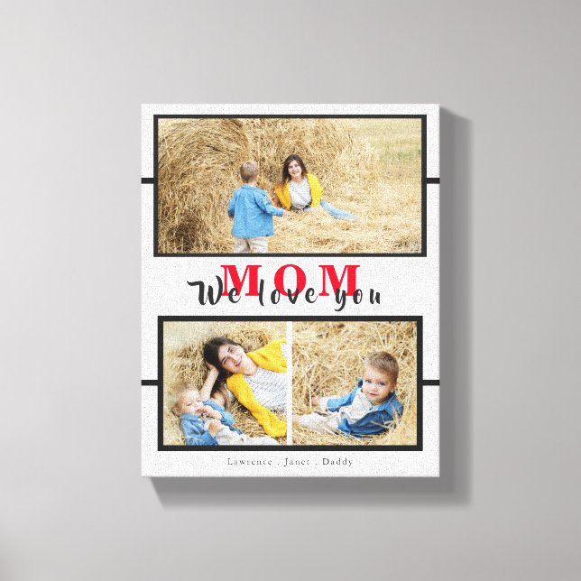 Modern Custom White Love you Mom Photo Collage Canvas Print (Front)