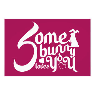 Modern Cute Love Pun Some Bunny Magenta White Typo Photo Print