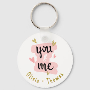Modern cute you and I valentines day lovers Gift Keychain